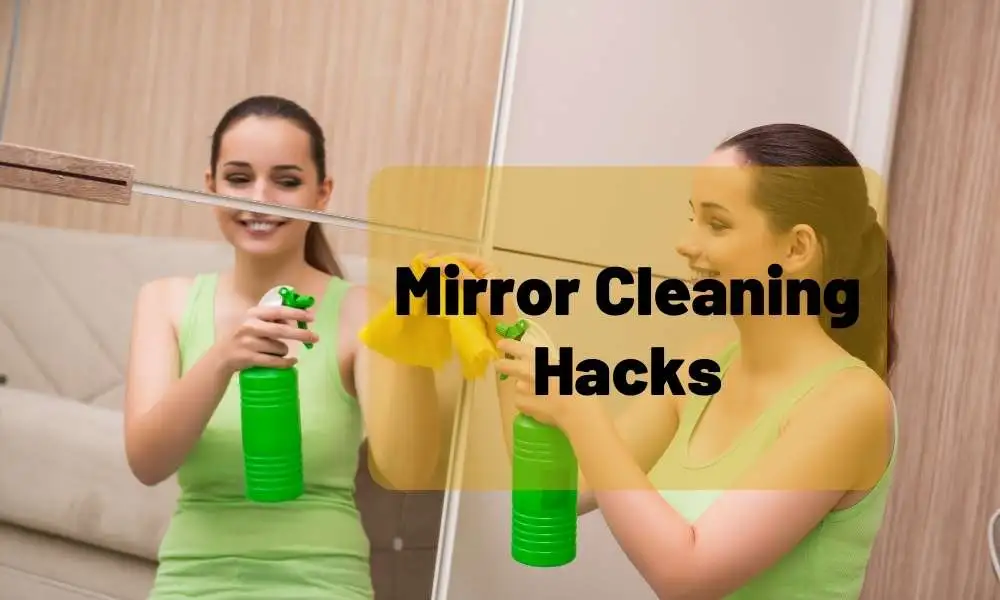 Mirror Cleaning Hacks